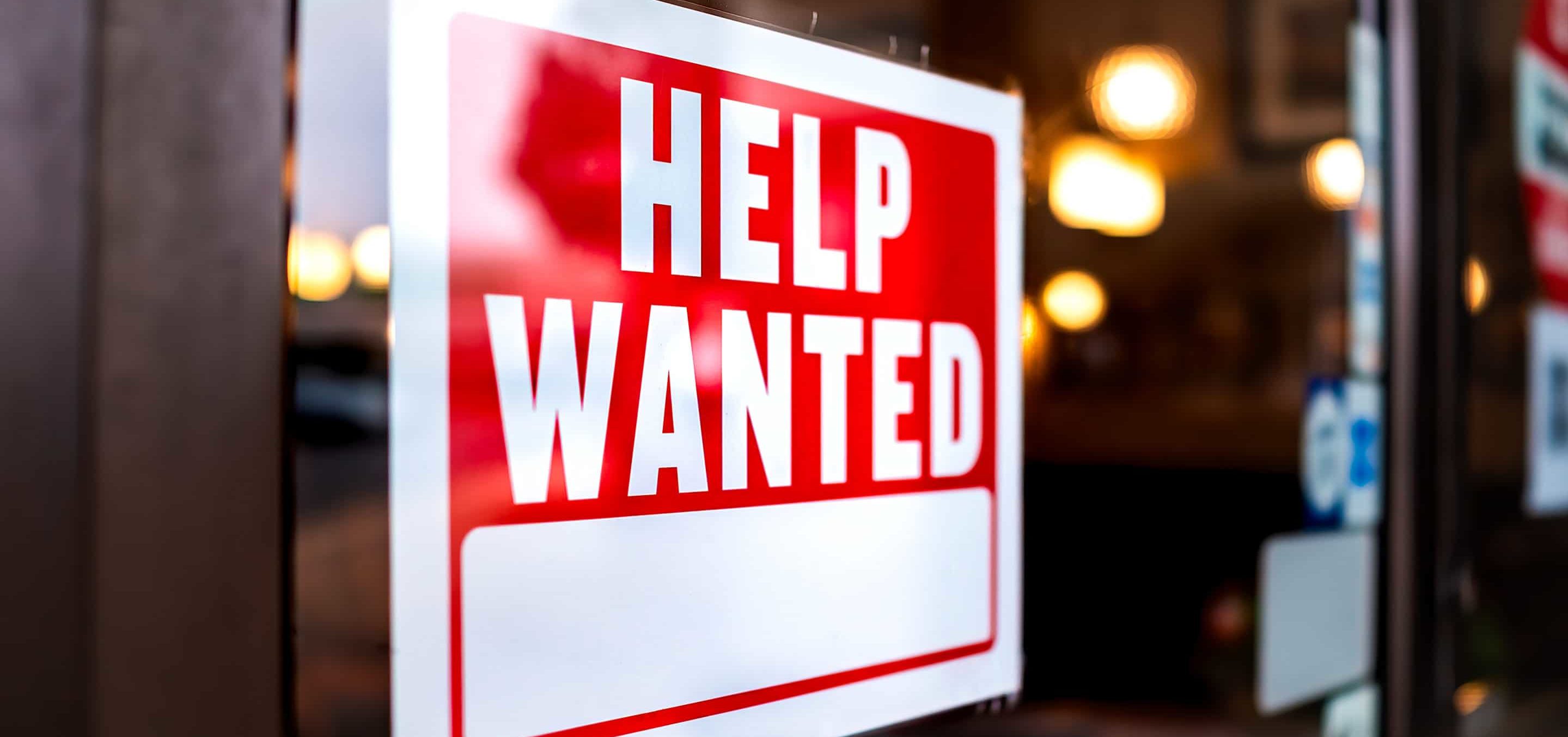 Help Wanted: Why Can’t Businesses Find Enough Workers?